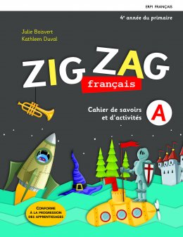 ZIG ZAG, 4e année - Cahiers de savoirs et d'activités avec Mes outils et ens. numérique - Élève 12 mois (9782761355033)