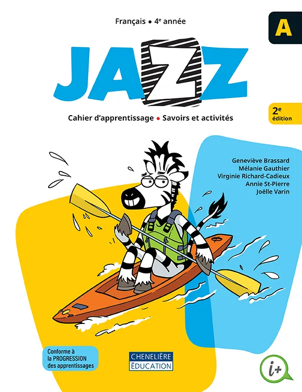 Jazz, 4e année, Cahiers d'apprentissage A et B, versions imprimée et numérique + recueil de récits + aide-mémoire + activités interactives 1 an (ISBN : 9998202410110)