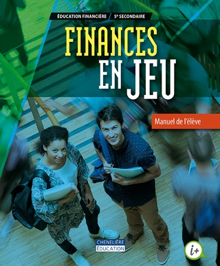 [LV261760] Finances en jeu, 2e cycle (3e année), Manuel de l'élève, Edi. Chenelière, ISBN : 9782765055891