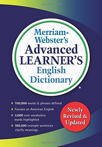 Merriam-Webster's Advanced Learner's English Dictionary, Ed. 2016 (ISBN : 9780877797364)