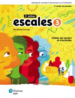 [LV282260] Escales 3, 2e éd., Cahier de savoirs et d’activités avec carte plastifiée et ens. numérique - Élève 12 mois (9782766108626)