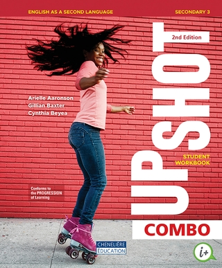 [9998202111109] Upshot, Cycle 2 Year 1, Combo Printed and digital Student Workbook + Interactive Workshops for 1 Year, Ed. Chenelière (ISBN : 9998202111109)