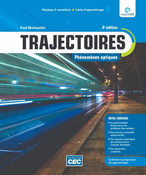 [9782766207428] Trajectoires Optique et Mécanique 4e Éd. Ensemble de 2 cahiers d'apprentissage, version papier avec accès numérique - 1 an (incluant les exercices interactifs) (9782766207428)