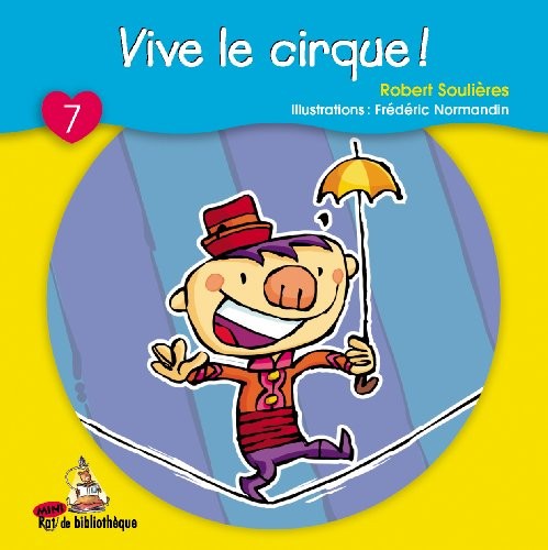 Novel: Vive le cirque, ERPI (9782761322720)