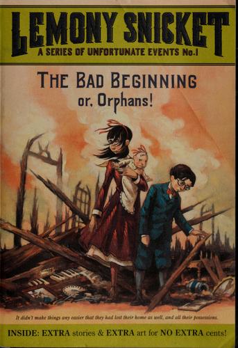 Roman : The Bad Beginning or. Orphans!, Ed. Harper Collins (ISBN : 9780061146305)