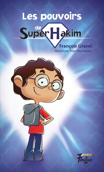 [9782895912453] Novel: Les pouvoirs de Super Hakim, François Gravel (9782895912453)