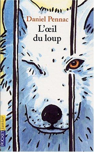 Roman : L'oeil du loup par Daniel Pennac (ISBN : 9782266126304)