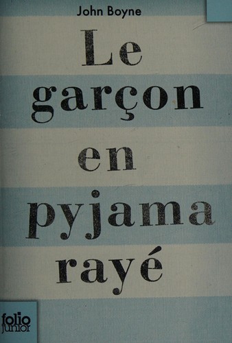 Roman : Le garçon en pyjama rayé, John Boyne, Folio Junior (ISBN : 9782070612987)