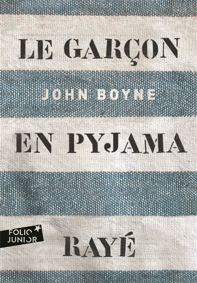 Novel: Le garçon en pyjama rayé, John Boyne, Folio Junior (ISBN : 9782070463183)