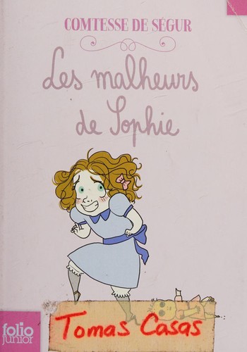 Roman : Les malheurs de Sophie, Folio Junior #496, Ed. Gallimard (ISBN : 9782070583775)
