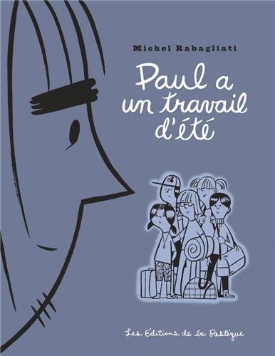 [9782922585087] Novel: Paul a un travail d'été (9782922585087)