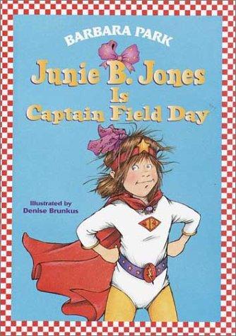 Roman : Junie B. Joses is Captain Field Day (9780375802911)