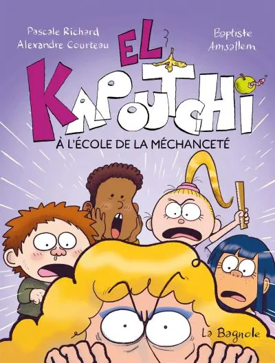 [LV308791] Novel: El Kapoutchi à l'école de la méchanceté (ISBN: 9782897148379)