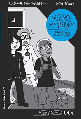 Roman : L'agence Mystérium, T. 1 - L'étrange cas de madame Toupette, Éditions Courte Échelle (9782897740108)