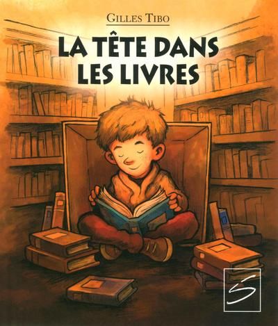 [9782896075768] Novel: La tête dans les livres, Gilles Tibo, Ed. Soulières (9782896075768)
