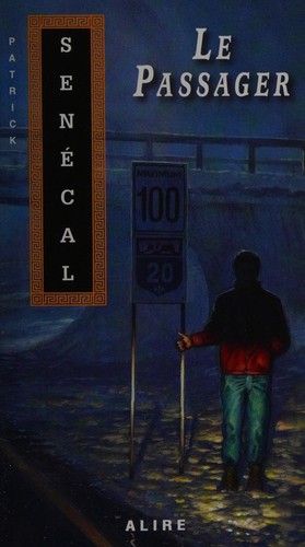 Roman : Le Passager, de Patrick Sénécal (9782922145731)