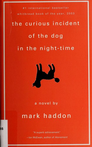 Novel: The Curious Incident of the Dog in the Night-Time, by Mark Haddon (ISBN: 9780385659802)