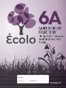 Cahier de projet Écolo #6A, Interligné 3mm, 7 séquences, 3 trous, 40 pages
