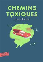 Novel: Chemins toxiques, L. Sachar, Gallimard (ISBN: 9782070599691)