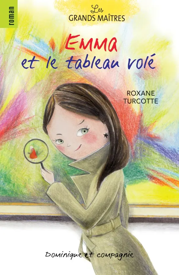 [LV278181] Novel: Emma et le tableau volé, Roxanne Turcotte (ISBN: 9782898200540)