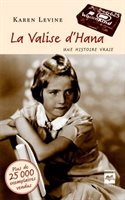Novel: La valise d'Hana, Karen Levine (ISBN: 9782897231668)