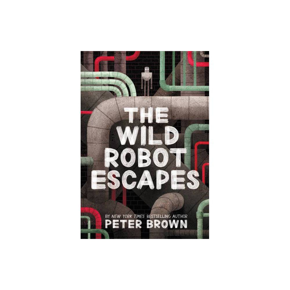 Novel: The Wild Robot Escapes, Peter Brown (ISBN: 9780316479264)
