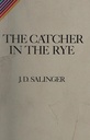 Novel: The Catcher in the Rye, J D Salinger (9780316769488)