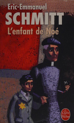 Novel: L'enfant de Noé, Eric-Emmanuel Schmitt (9782253123576)