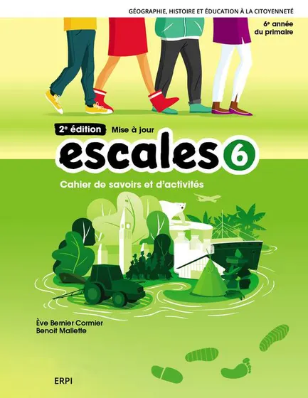 Escales 2e édition mise à jour - 6e année - Cahier de savoirs et d'activités avec carte plastifiée et ensemble numérique - Élève (12 mois) (9782766155231)