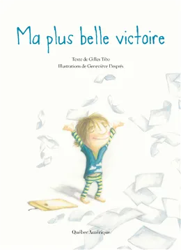 Novel: Ma plus belle victoire, Gilles Tibo - Geneviève Després (9782764413227)