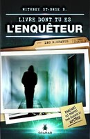 Roman : Les disparus - Le livre dont tu es l'enquêteur (9782897657239)