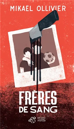 Roman : Frères de sang, Mikaël Ollivier (9791035201937)