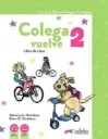 COLEGA VUELVE 2 - ALUMNO+EJERCICIOS+LAMINAS (9788490817759)