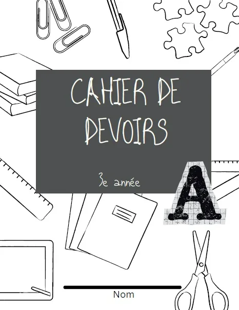 Cahier de devoirs A, 3e année, 1re étape - Cahier maison Campus Démosthène