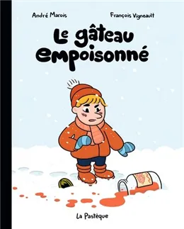 Novel: Le gâteau empoisonné, André Marois