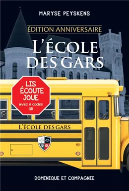 Novel: L'école des gars, Nouv. Editions, Maryse Peyskens, Dominique & Cie (ISBN : 9782898203190)