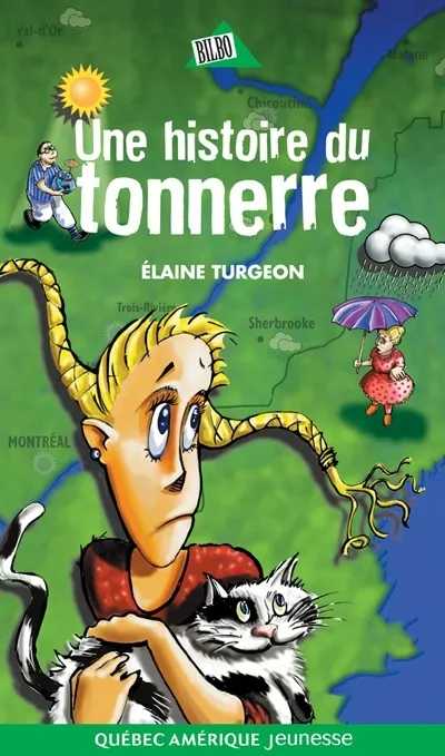 Roman : Une Histoire du tonnerre, Élaine Turgeon