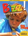 Bizz! Science et technologie, 3e année : cahier d'apprentissage