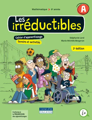 Les irréductibles, 6e année, Cahiers d'apprentissage A&B (9998202010075)