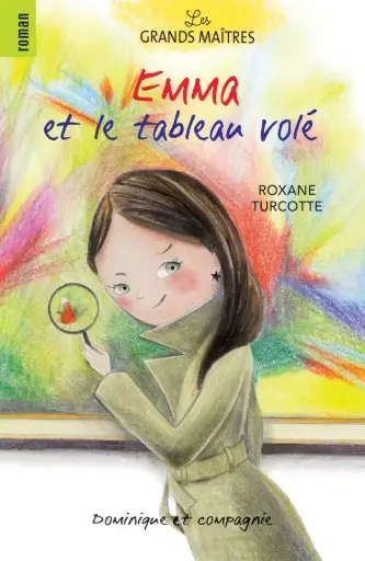 Roman : Emma et le tableau volé, Roxanne Turcotte (ISBN: 9782898200540)